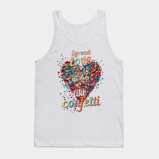 Spread Love Like Confetti Tank Top